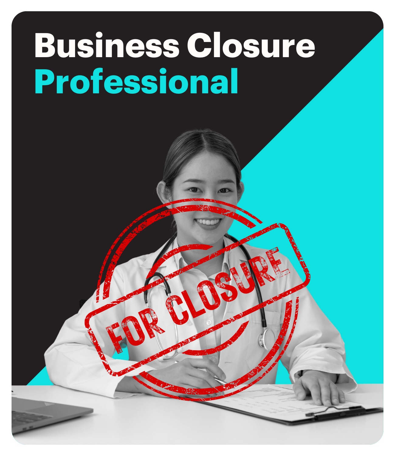 Closure of Business (Professional)